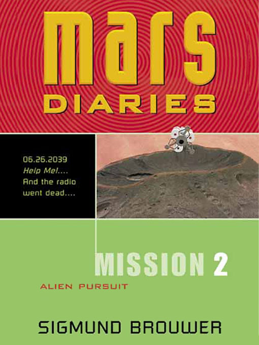 Title details for Mars Diaries - Mission 2 by Sigmund Brouwer - Available